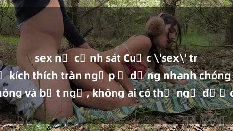 sex nữ cảnh sát Cuộc 'sex' trong thang máy: Khi sự kích thích tràn ngập ở dạng nhanh chóng và bất ngờ, không ai có thể ngờ được điều gì sẽ xảy ra!