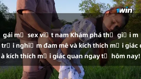 gái mỹ sex việt nam Khám phá thế giới mới của sex online: trải nghiệm đam mê và kích thích mọi giác quan ngay từ hôm nay!