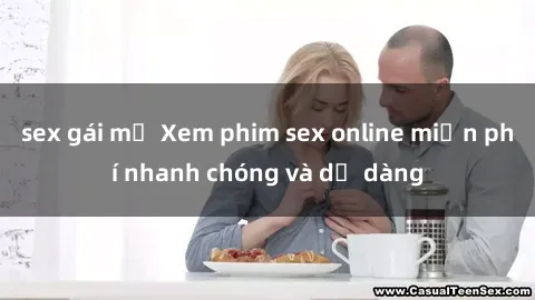 sex gái mỹ Xem phim sex online miễn phí nhanh chóng và dễ dàng