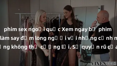 phim sex ngoại quốc Xem ngay bộ phim sex milf hot nhất, làm say đắm lòng người với những cảnh nóng bỏng không thể cưỡng lại. Sự quyến rũ của MILF sẽ khiến bạn mãnh liệt!