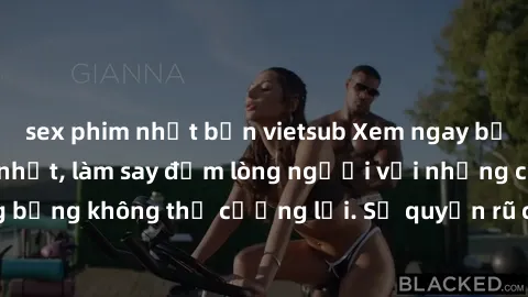sex phim nhật bản vietsub Xem ngay bộ phim sex milf hot nhất, làm say đắm lòng người với những cảnh nóng bỏng không thể cưỡng lại. Sự quyến rũ của MILF sẽ khiến bạn mãnh liệt!