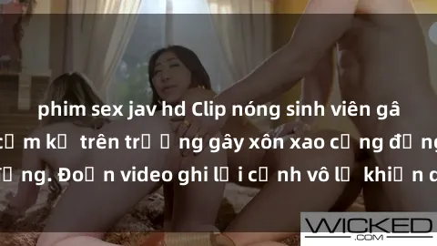 phim sex jav hd Clip nóng sinh viên gây sốc: Hành động cấm kỵ trên trường gây xôn xao cộng đồng. Đoạn video ghi lại cảnh vô lễ khiến dư luận bức xúc.
