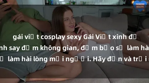 gái việt cosplay sexy Gái Việt xinh đẹp, nồng nàn làm tình say đắm không gian, đảm bảo sẽ làm hài lòng mọi người. Hãy đến và trải nghiệm ngay!