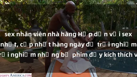 sex nhân viên nhà hàng Hấp dẫn với sex hentai vietsub mới nhất, cập nhật hàng ngày để trải nghiệm những bộ phim đầy kích thích và hấp dẫn.